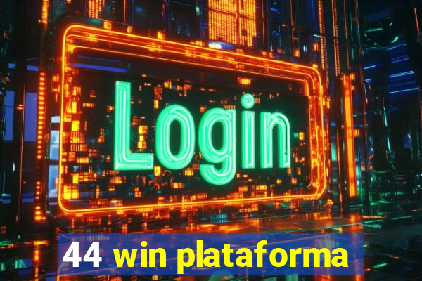 44 win plataforma